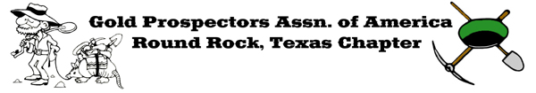 Gold Prospectors Assn. of America - Round Rock, Texas Chapter